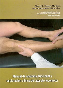 Manual de anatomía funcional y exploración clínica del aparato locomotor para médicos de atención primaria