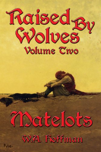 Matelots (Raised By Wolves Book 2) (English Edition)