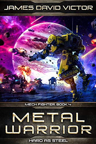 Metal Warrior: Hard as Steel (Mech Fighter Book 4) (English Edition)
