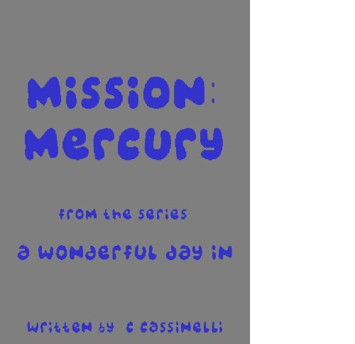 Mission: Mercury (A WONDERFUL DAY IN SERIES Book 2) (English Edition)