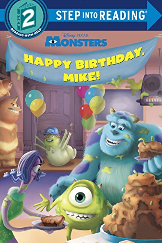 Monsters: Happy Birthday, Mike! (Step Into Reading, Step 2: Disney/Pixar: Monsters)