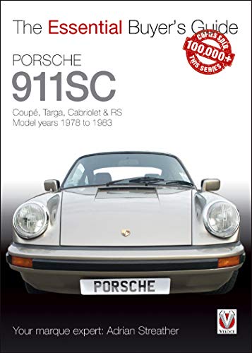 Porsche 911SC: Coupé, Targa, Cabriolet & RS Model years 1978-1983 (Essential Buyer's Guide series) (English Edition)