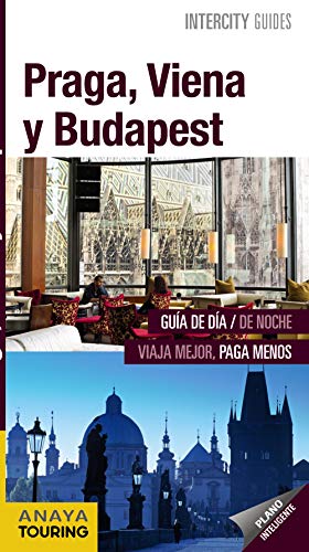 Praga, Viena y Budapest (Intercity Guides - Internacional) Praga, Viena y Budapest (Intercity Guides - Internacional)
