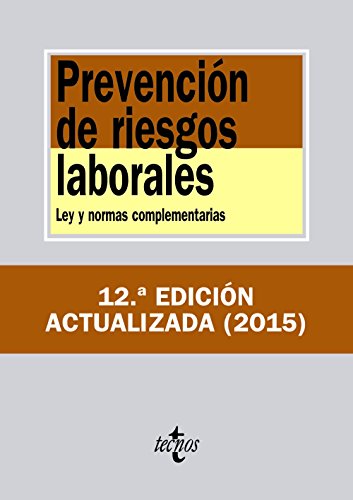 Prevención de riesgos laborales: Ley y normas complementarias (Derecho - Biblioteca de Textos Legales)