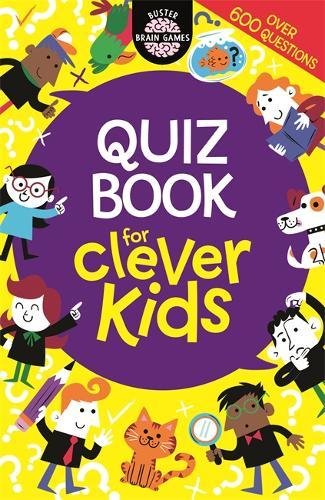 Quiz Book For Clever Kids (Buster Brain Games) [Idioma Inglés]