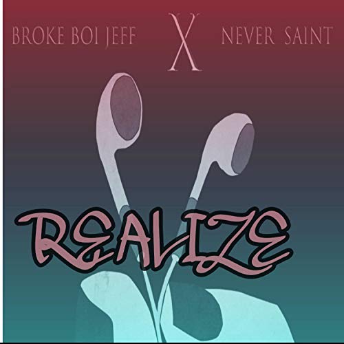 Realize (feat. Never Saint)