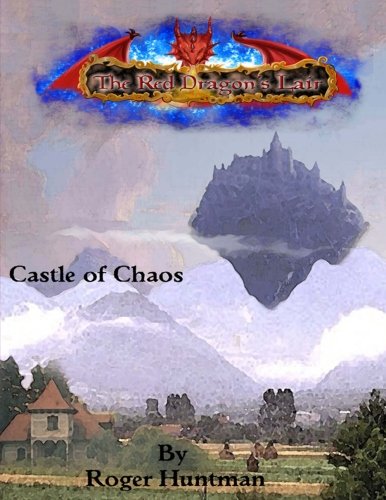 Red Dragons Lair Castle of Chaos: Volume 3 (Red Dragons Lair Black knights)