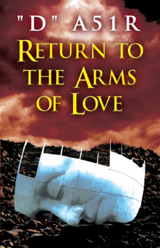 Return to the Arms of Love (English Edition)