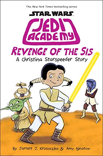 Revenge of the Sis: 7 (Star Wars Jedi Academy)