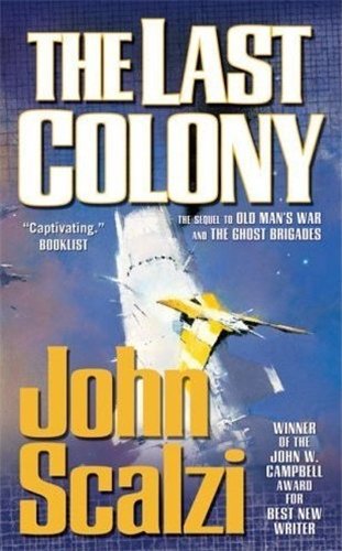 SCALZI, J: LAST COLONY (Old Man's War)