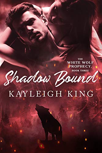 Shadow Bound (The White Wolf Prophecy Book 3) (English Edition)