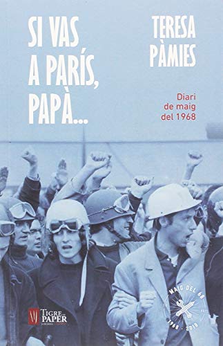 Si vas a París, papà...: Diari de maig del 1968 (FeraFerotge, mots salvatges)