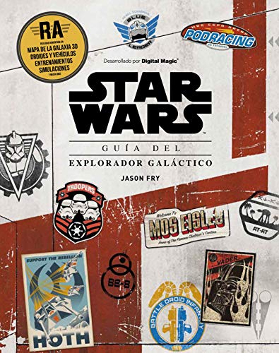 Star Wars. Guía del explorador galáctico: Libro con realidad aumentada