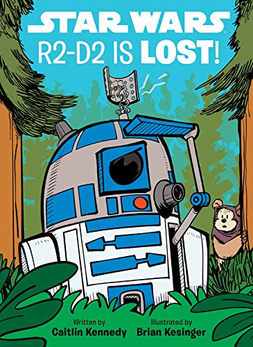 STAR WARS R2D2 IS LOST (A Droid Tales Book)