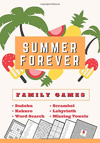 summer forever: Summer Time Activity Book | 7 po x 10 po - 207 Pages - 6 games for adults | Print Word Search Puzzle,  Summer brooks womens | Mazes, ... kakuro, Scramble, Missing Vowel, Sudoku.