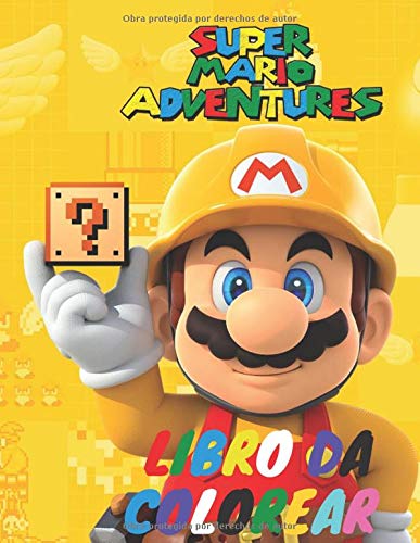 Super Mario Adventures Libro Da Colorear: Libro de colorear de Super mario para niños y adultos, incluye +100 imágenes lindas y simples de alta ... de Super mario para horas de diversión.