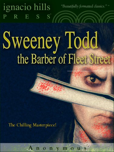 Sweeney Todd: The Barber of Fleet Street (The classic original!) (English Edition)