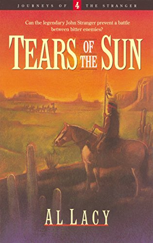 Tears of the Sun: 04 (Journeys of the Stranger)