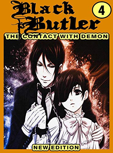 The Contact With Demon: Book 4 - Black Butler Manga Comedy Romance Graphic Action Fantasy (English Edition)