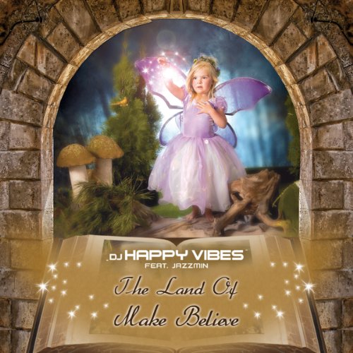 The Land of Make Believe The Land of Make Believe