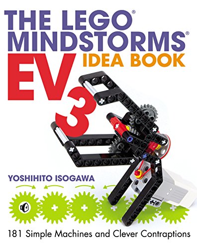 The LEGO MINDSTORMS EV3 Idea Book: 181 Simple Machines and Clever Contraptions (English Edition)