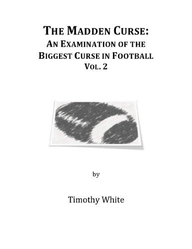 The Madden Curse: An Examination of the Biggest Curse in Football, Vol. 2 (English Edition)