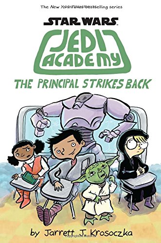 The Principal Strikes Back (Star Wars: Jedi Academy #6), Volume 6