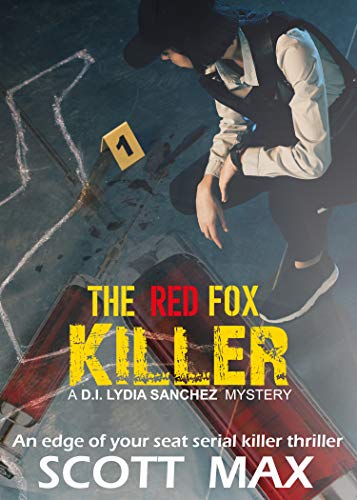The Red Fox Killer: An edge of your seat serial killer thriller (Detective Lydia Sanchez Crime Thriller Series Book 1) (English Edition)
