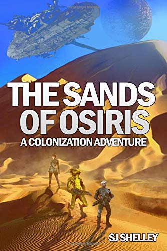 The Sands of Osiris: A Colonization Adventure (Aegis Colony)