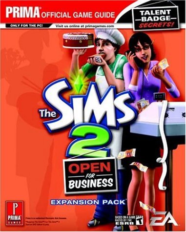 The Sims 2 - Open for Business Expansion Pack: The Official Strategy Guide