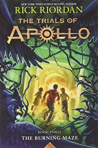 The Trials of Apollo: The Burning Maze: 3 The Trials of Apollo: The Burning Maze: 3
