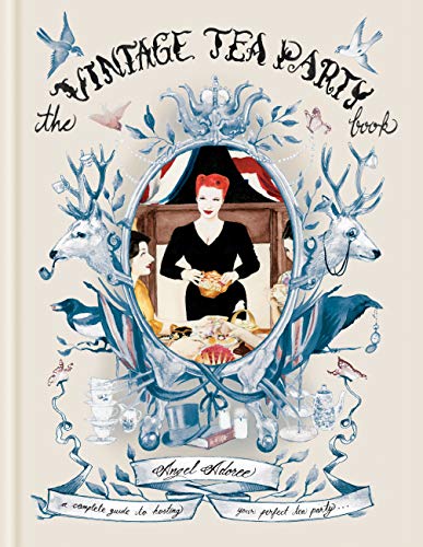 The Vintage Tea Party Book (English Edition)