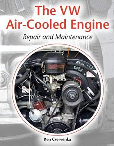 The VW Air-Cooled Engine: Repair and Maintenance (Repair & Maintenance Manuals)