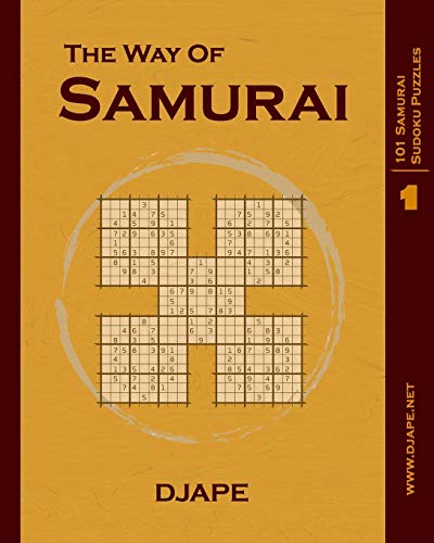 The Way of Samurai: 101 Samurai Sudoku puzzles (The Way of Samurai Sudoku Puzzles Books)