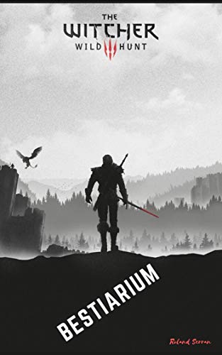 The Witcher 3 Bestiarium (German Edition)