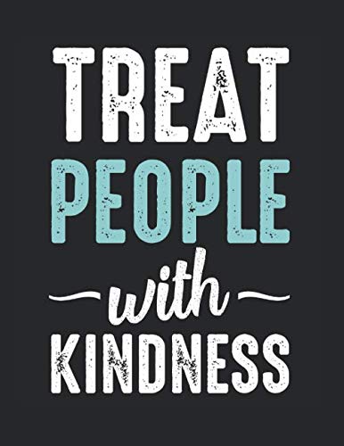 Treat People With Kindness Love Peace Hope: College Ruled Notebook Paper and Diary to Write In / 120 Pages / 8.5"x11"