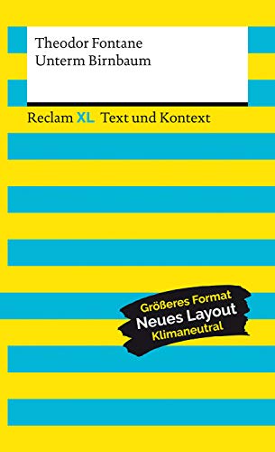 Unterm Birnbaum. Textausgabe mit Kommentar und Materialien: Reclam XL – Text und Kontext (German Edition)