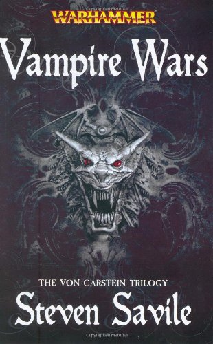 Vampire Wars: The Von Carstein Trilogy (Warhammer: Von Carstein S.)