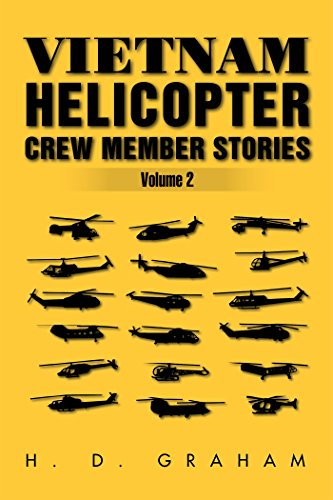Vietnam Helicopter Crew Member Stories Volume Ii: Volume Ii (English Edition)