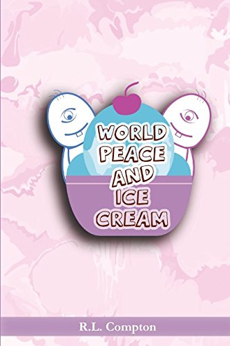 World Peace & Ice Cream