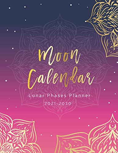 2021-2030 Moon Calendar Lunar Phases Planner: Monthly Moon Rituals Planner US/Canada Based | Witchy Wicca Pagan Gothic Witch Lunar Gift