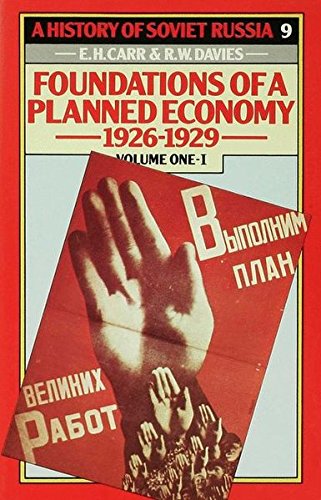 A History of Soviet Russia: 4 Foundations of a PlannedEconomy,1926-1929: Volume 1: Part 1