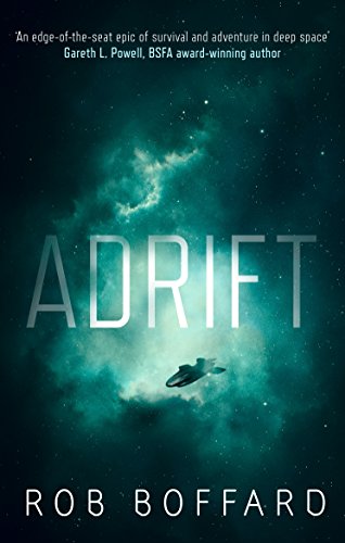 Adrift: The epic of survival and adventure in deep space (English Edition)