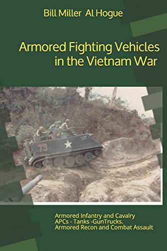 Armored Fighting Vehicles in the Vietnam War: Black and White Photographs