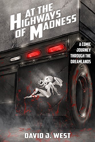 At the Highways of Madness: A Comic Journey Through the Dreamlands (English Edition)