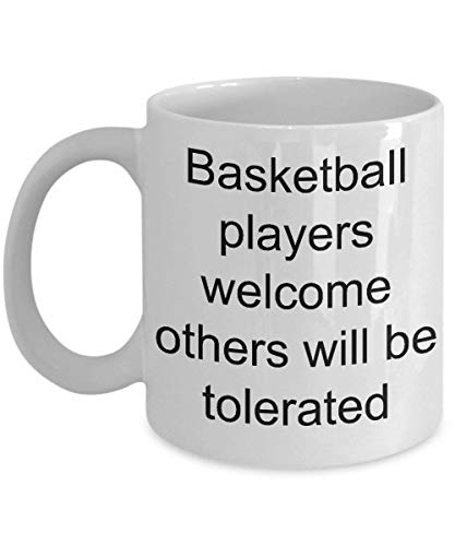 Basketball Players Welcome- Other Will Be Tolerated- I Love Roundball - White Ceramic Coffee Mug 11 Ounce