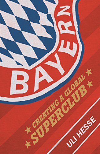 Bayern: Creating a Global Superclub