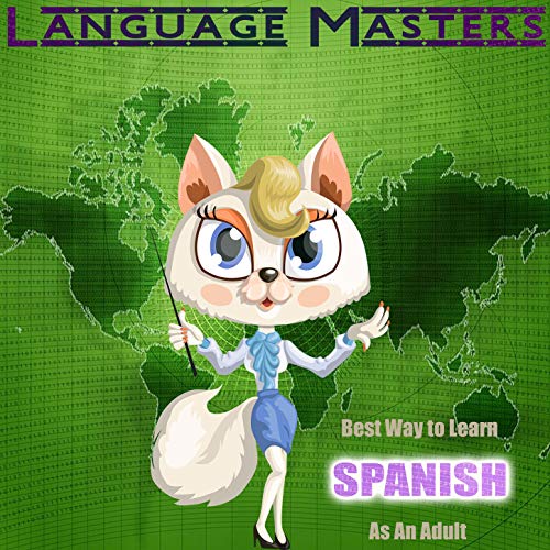 Best Way to Learn Spanish As An Adult Lesson 3