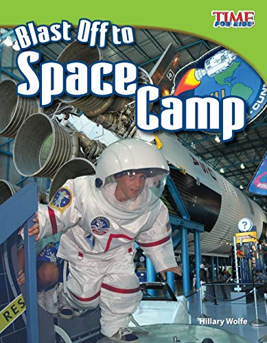 Blast Off to Space Camp (TIME FOR KIDS(R) Nonfiction Readers)
