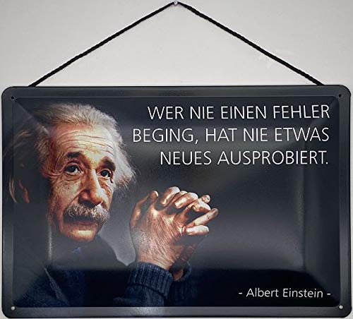 Blechschild Con cordón de 30 x 20 cm Albert Einstein: Quién nunca comienza un error, nunca ha probado algo nuevo.
